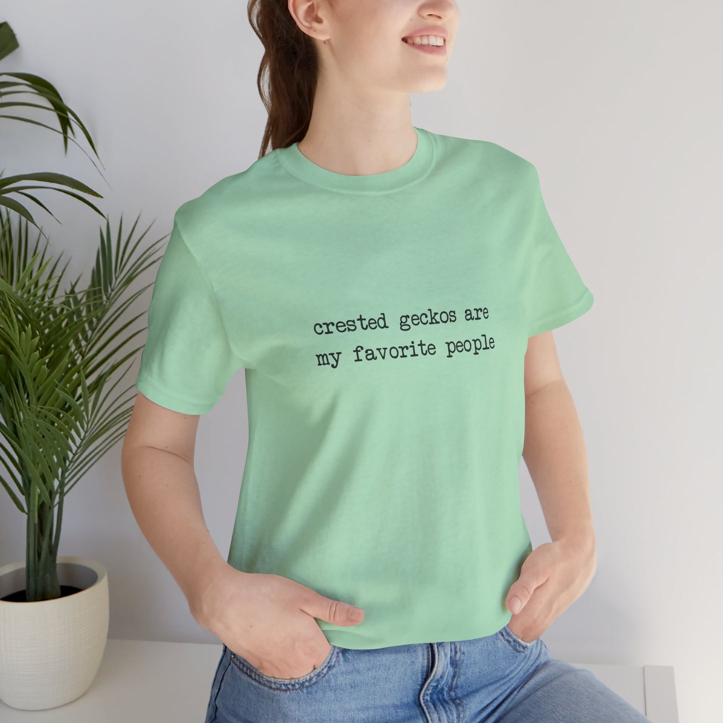 Crested Geckos Are My Favorite People Tee