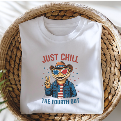 Just Chill The Fourth Out Tee
